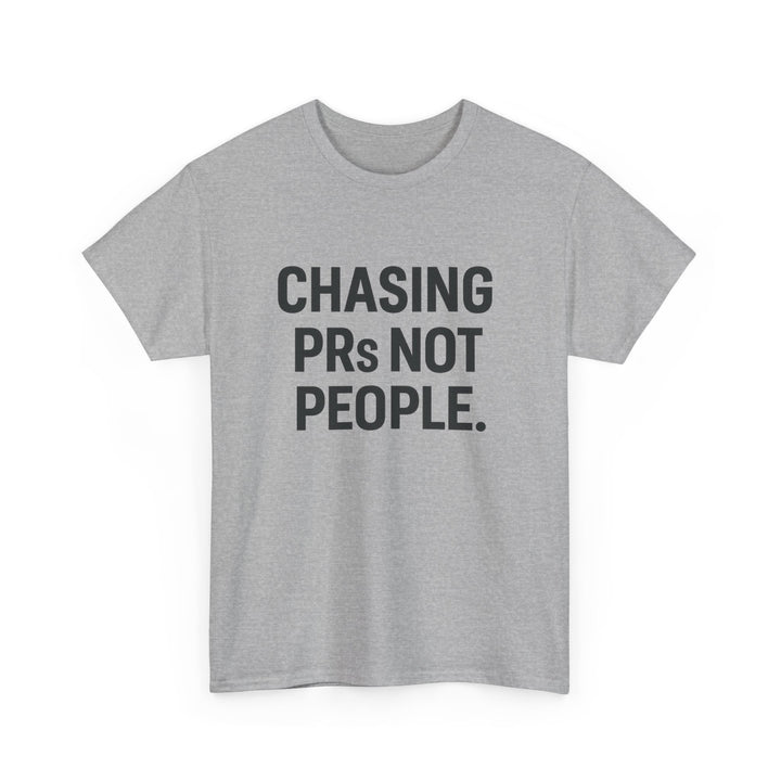 Chasing PRs Not People Unisex Heavy Cotton Tee