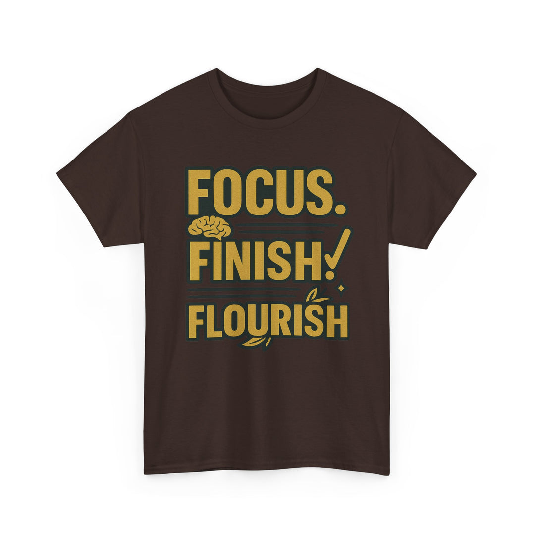 Focus. Finish. Flourish. Unisex Heavy Cotton Tee
