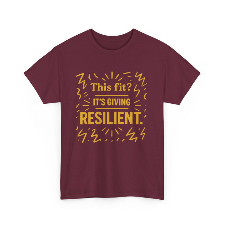This Fit? It's Giving Resilient. Unisex Heavy Cotton Tee