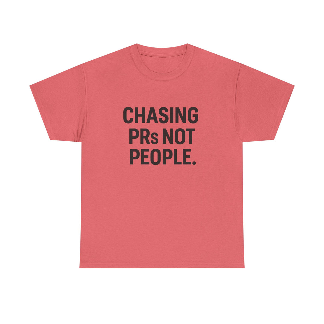 Chasing PRs Not People Unisex Heavy Cotton Tee