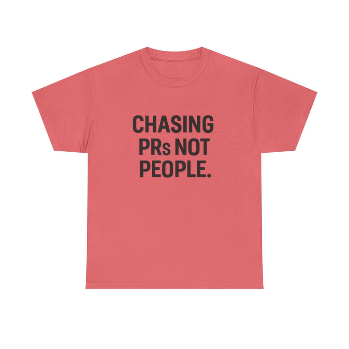 Chasing PRs Not People Unisex Heavy Cotton Tee