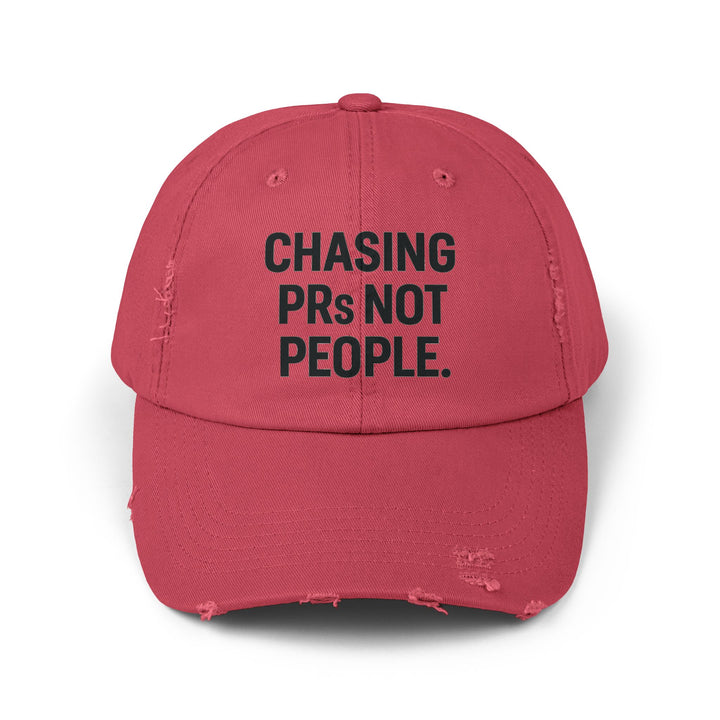 Chasing PRs Not People: Unisex Distressed Cap