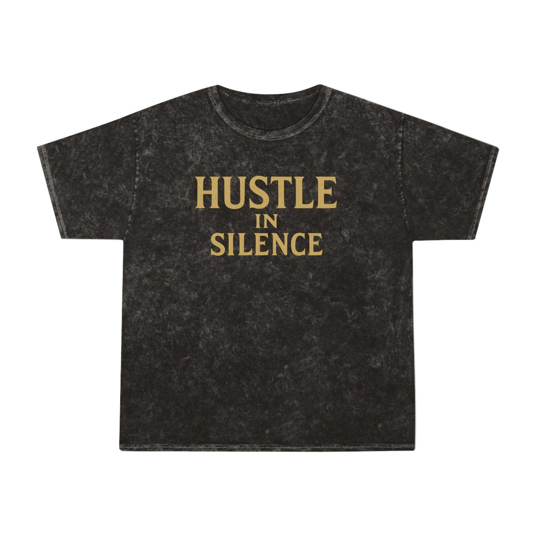 Hustle in Silence. Unisex Vintage Mineral Wash Tee