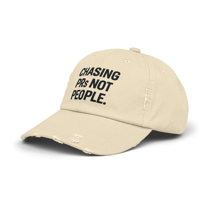 Chasing PRs Not People: Unisex Distressed Cap