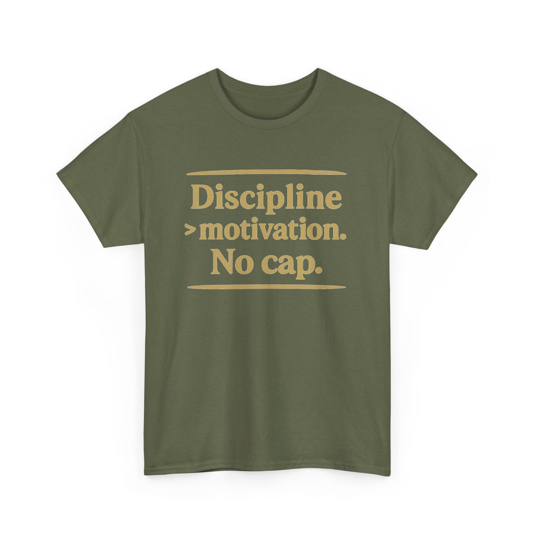 Discipline > Motivation. No Cap. Unisex Heavy Cotton Tee