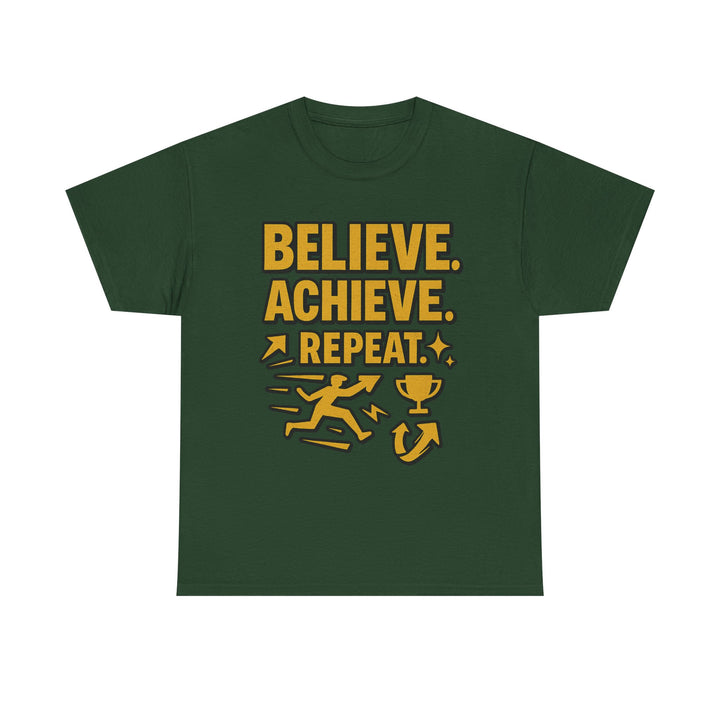 Believe. Achieve. Repeat. Unisex Heavy Cotton Tee