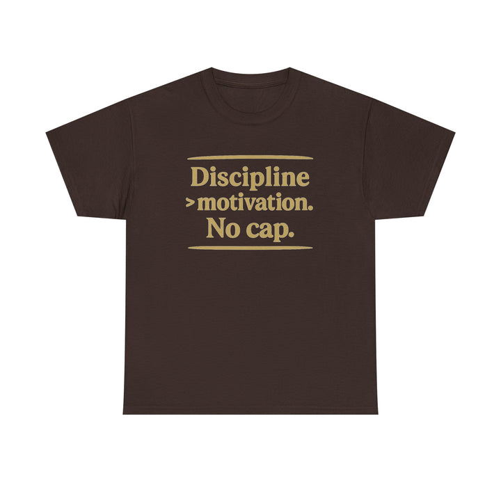 Discipline > Motivation. No Cap. Unisex Heavy Cotton Tee
