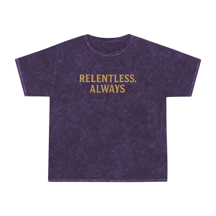 Relentless. Always. Unisex Vintage Mineral Wash Tee