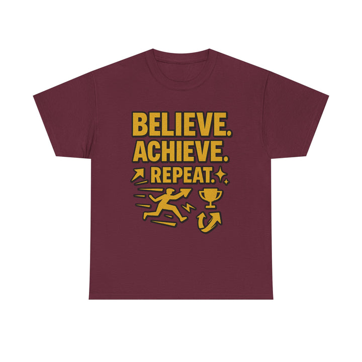 Believe. Achieve. Repeat. Unisex Heavy Cotton Tee