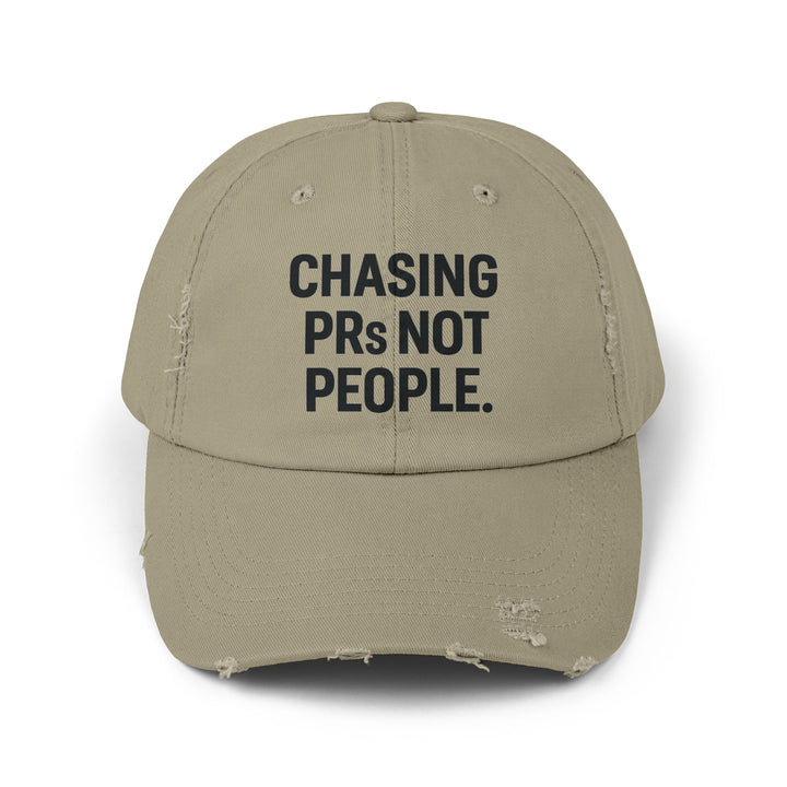 Chasing PRs Not People: Unisex Distressed Cap