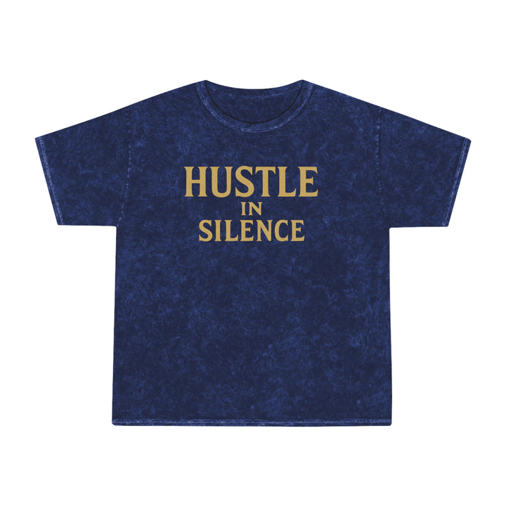Hustle in Silence. Unisex Vintage Mineral Wash Tee