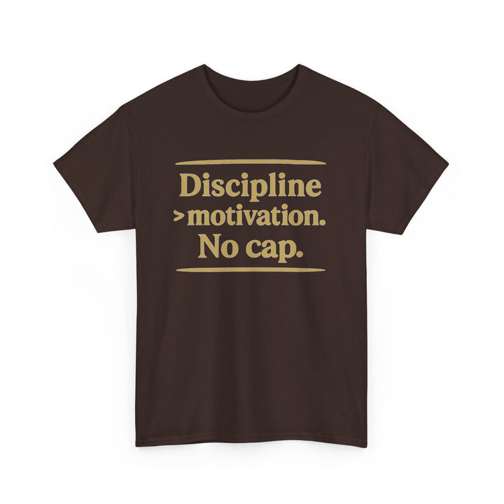 Discipline > Motivation. No Cap. Unisex Heavy Cotton Tee