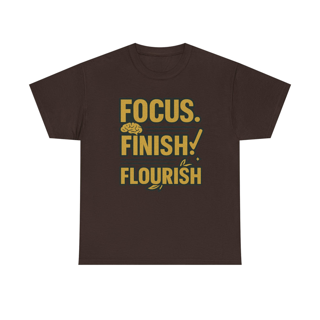 Focus. Finish. Flourish. Unisex Heavy Cotton Tee