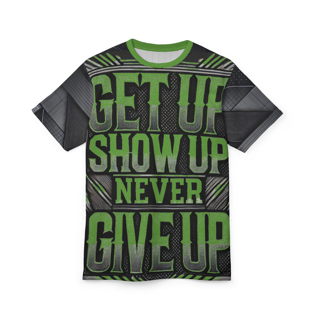 Relentless Drive Tee – Get Up, Show Up, Never Give Up (Green)