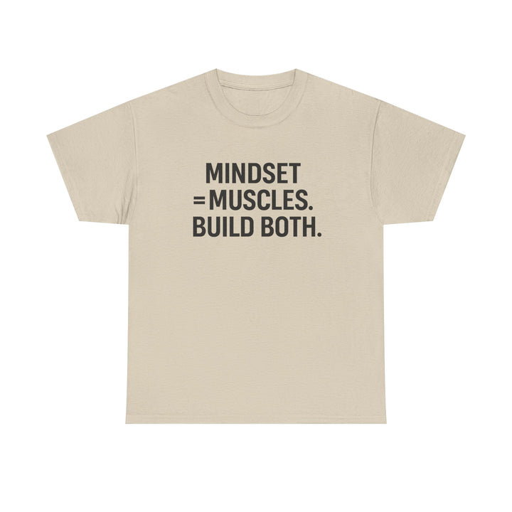 Mindset = Muscles. Build Both. Unisex Heavy Cotton Tee