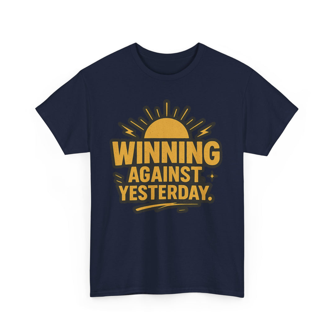 Winning Against Yesterday. Unisex Heavy Cotton Tee