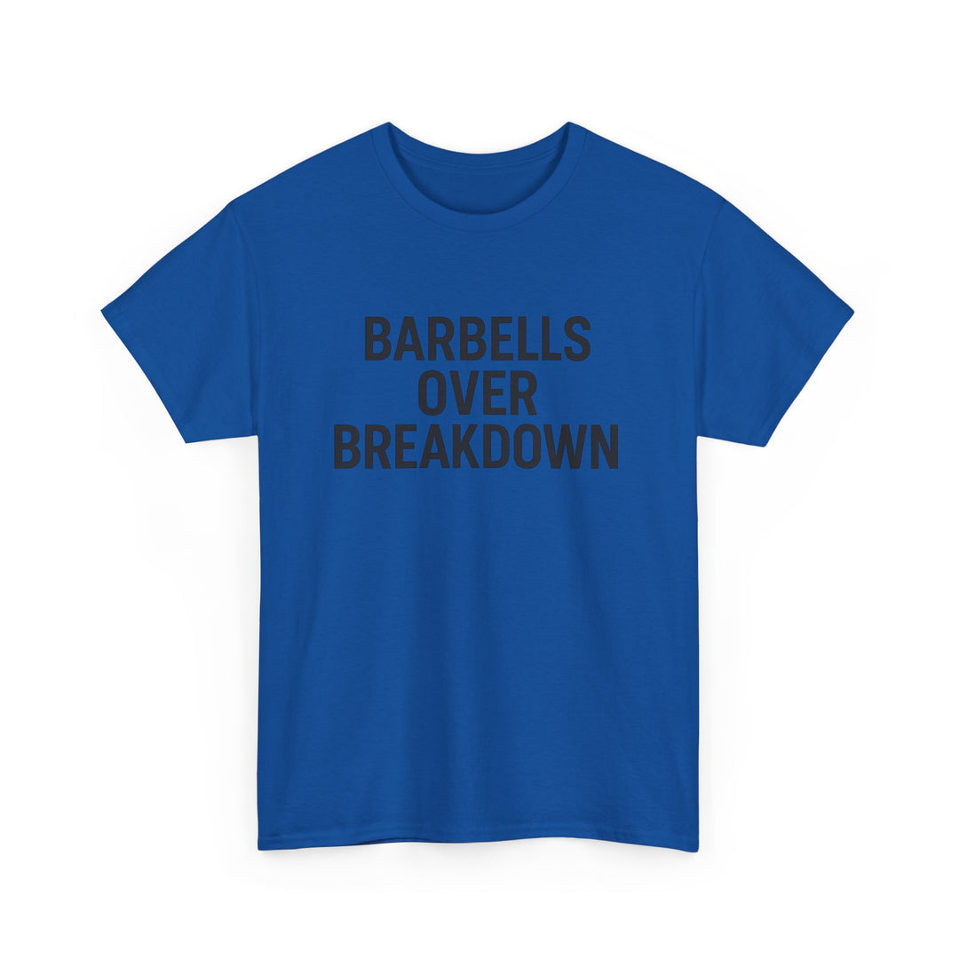 Barbells Over Breakdown. Unisex Heavy Cotton Tee