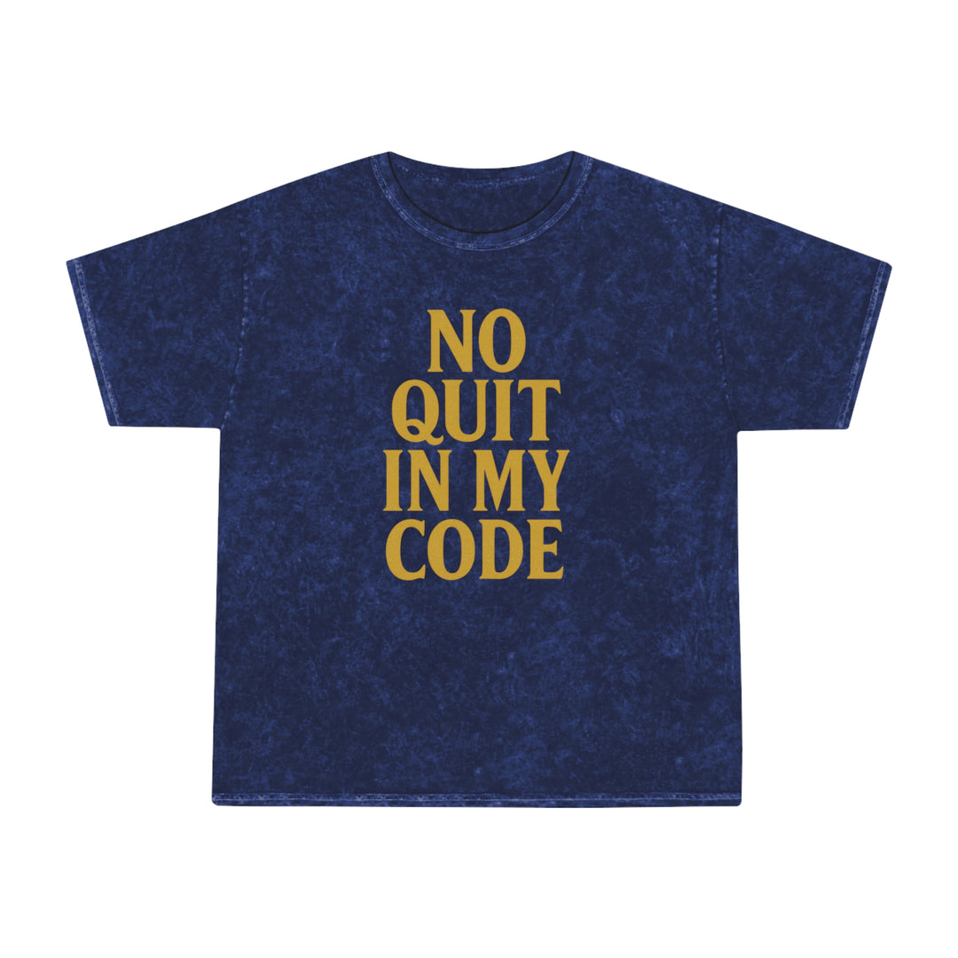 No Quit In My Code. Unisex Vintage Mineral Wash Tee