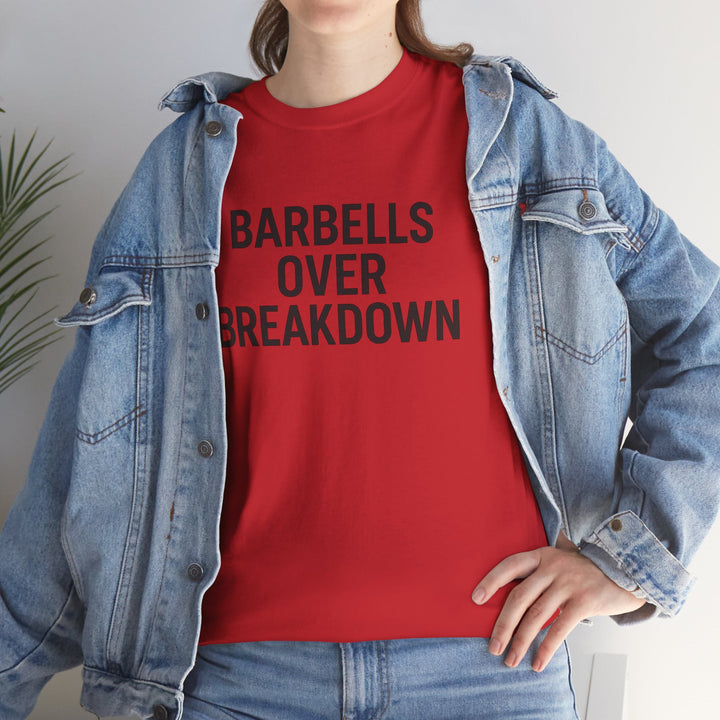 Barbells Over Breakdown. Unisex Heavy Cotton Tee