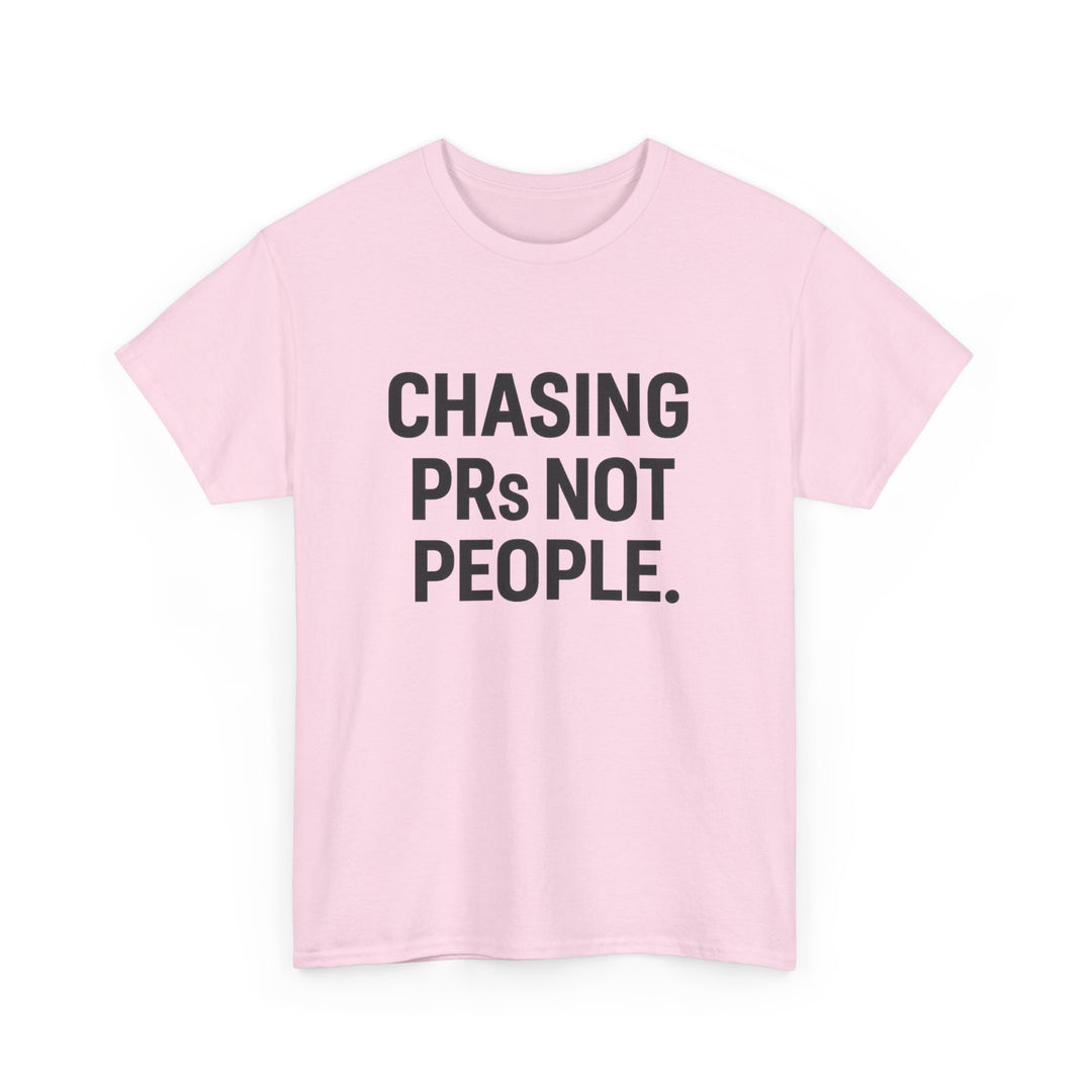 Chasing PRs Not People Unisex Heavy Cotton Tee