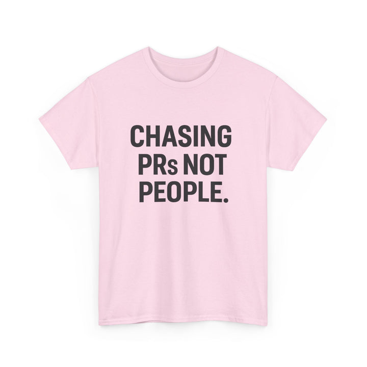 Chasing PRs Not People Unisex Heavy Cotton Tee