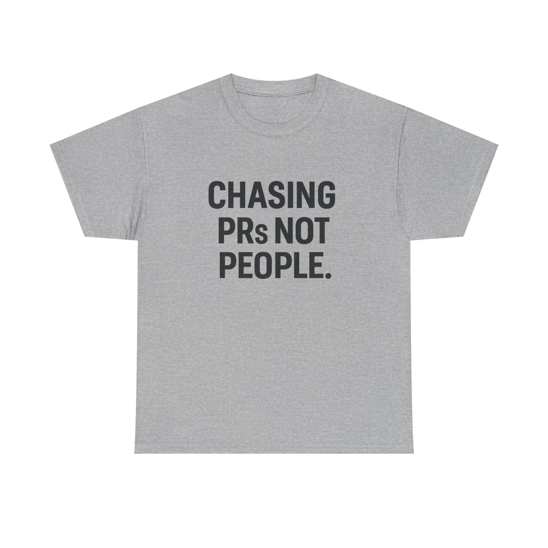 Chasing PRs Not People Unisex Heavy Cotton Tee