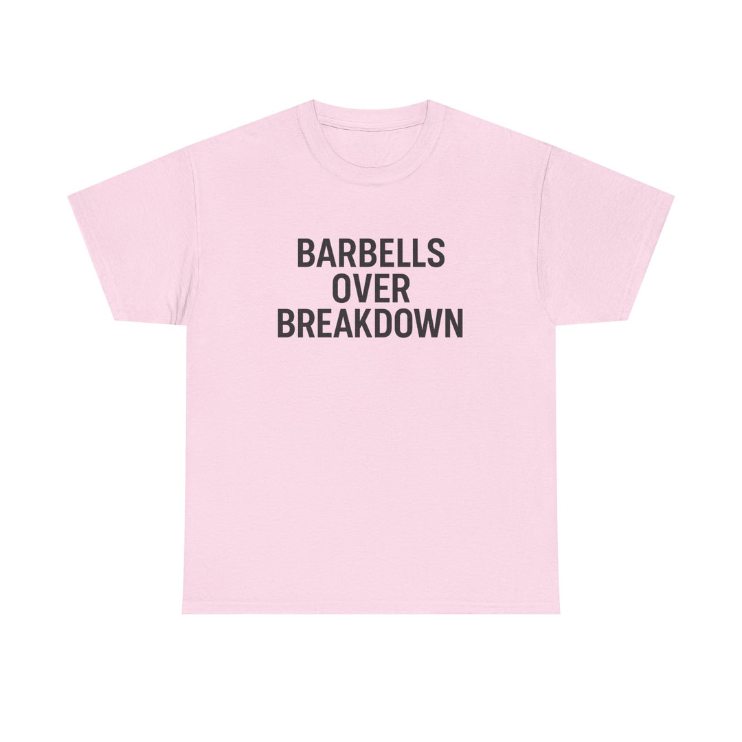 Barbells Over Breakdown. Unisex Heavy Cotton Tee