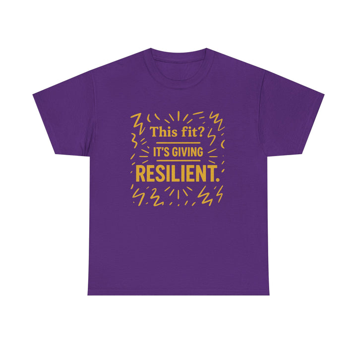 This Fit? It's Giving Resilient. Unisex Heavy Cotton Tee
