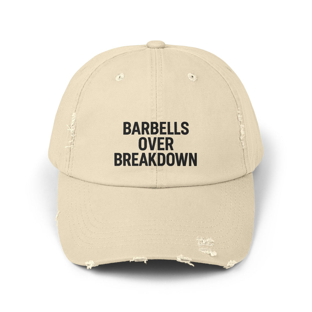 Barbells Over Breakdown: Unisex Distressed Cap