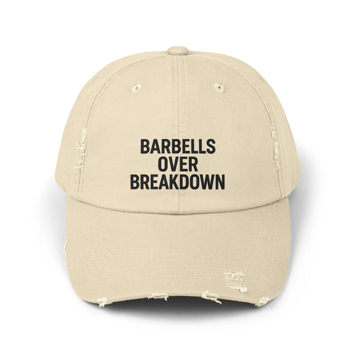 Barbells Over Breakdown: Unisex Distressed Cap