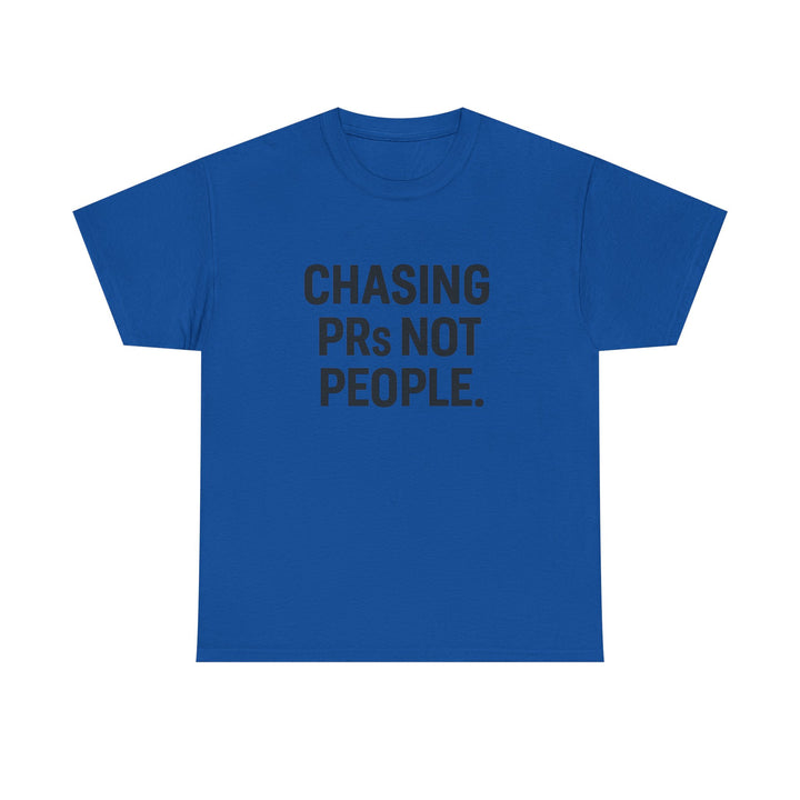Chasing PRs Not People Unisex Heavy Cotton Tee