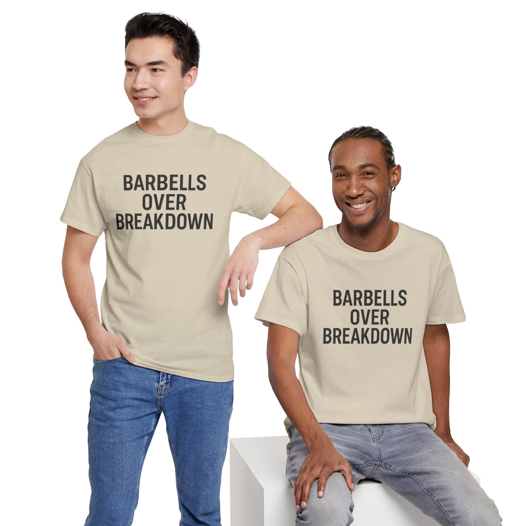 Barbells Over Breakdown. Unisex Heavy Cotton Tee