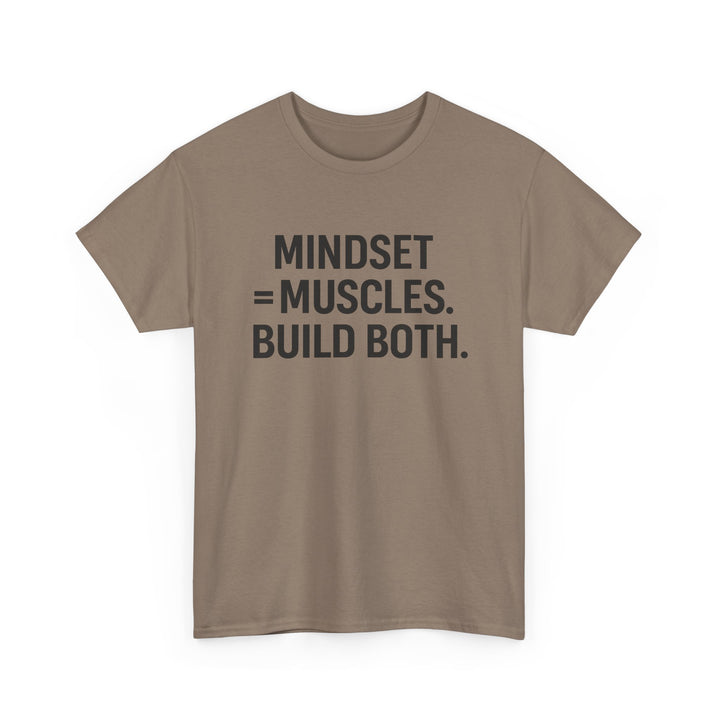 Mindset = Muscles. Build Both. Unisex Heavy Cotton Tee