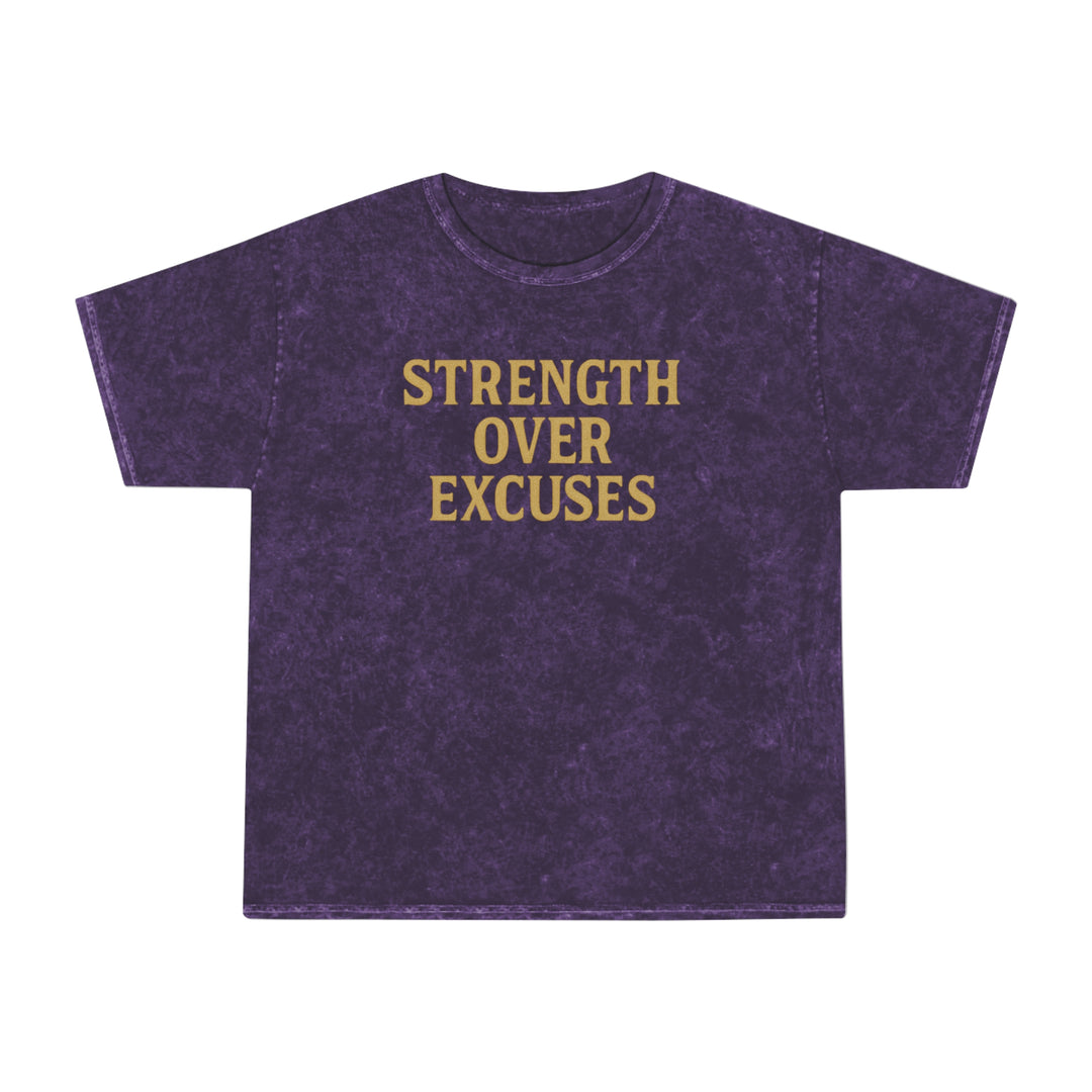 Strength Over Excuses.  Unisex Vintage Mineral Wash Tee