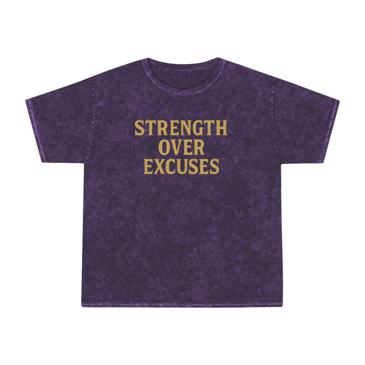 Strength Over Excuses.  Unisex Vintage Mineral Wash Tee
