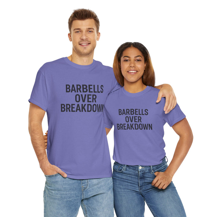 Barbells Over Breakdown. Unisex Heavy Cotton Tee