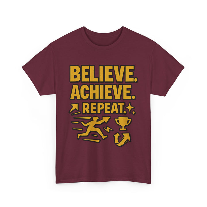 Believe. Achieve. Repeat. Unisex Heavy Cotton Tee