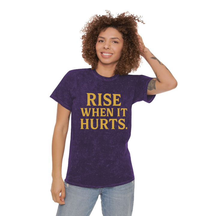 Rise When it Hurts. Unisex Vintage Mineral Wash Tee