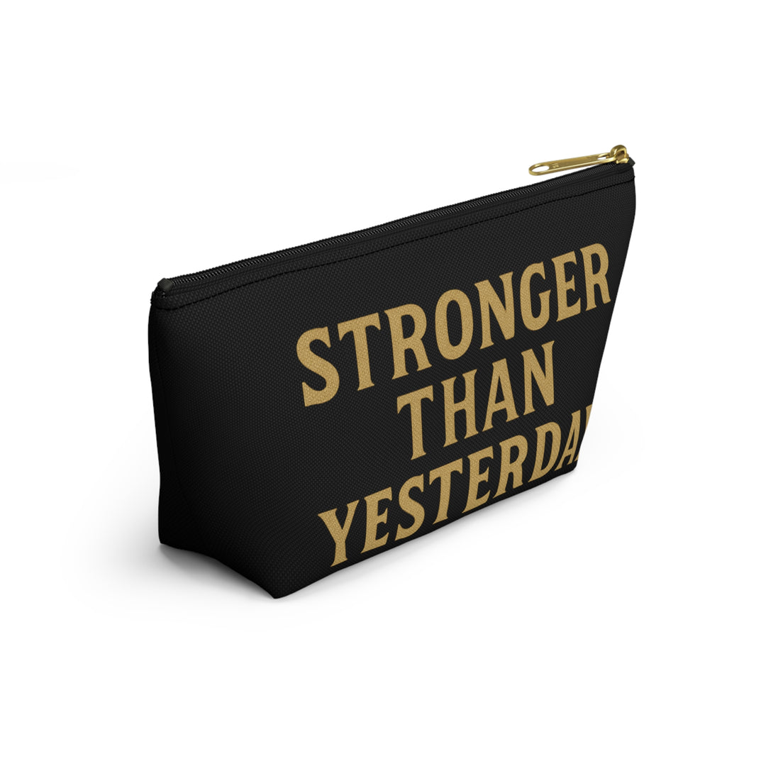 Stronger Than Yesterday. Accessory Pouch w T-bottom