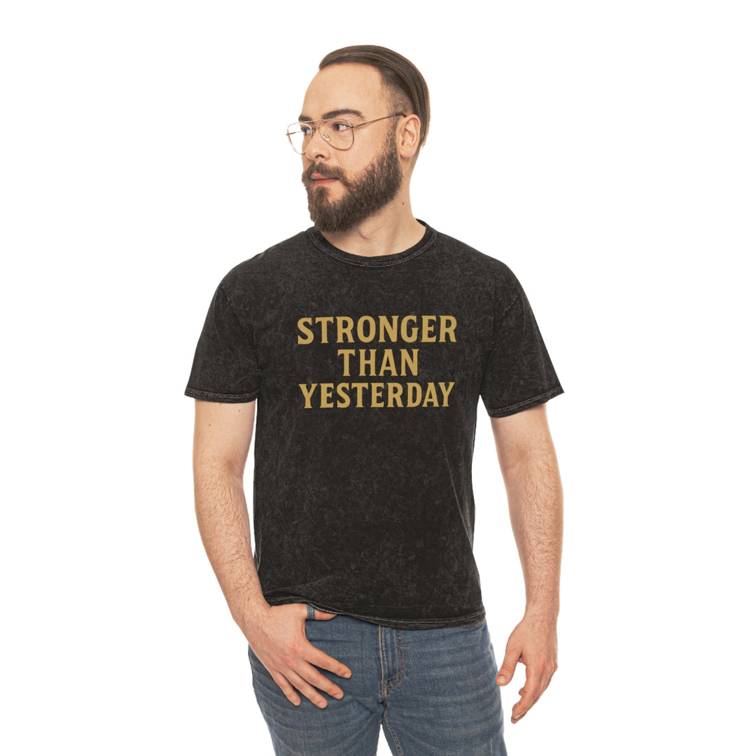 Stronger Than Yesterday.  Unisex Vintage Mineral Wash Tee