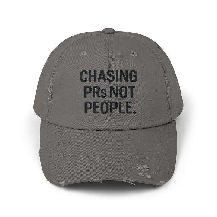 Chasing PRs Not People: Unisex Distressed Cap