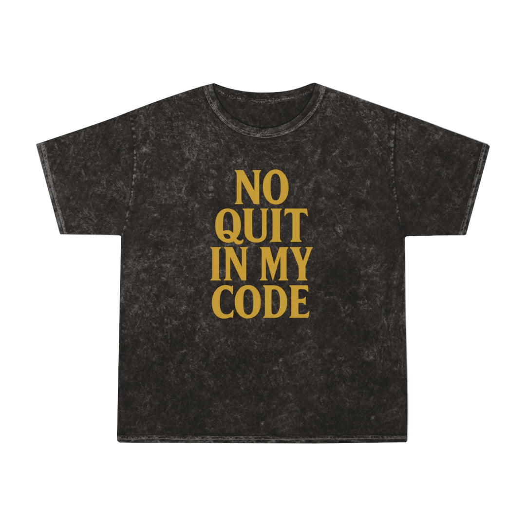 No Quit In My Code. Unisex Vintage Mineral Wash Tee