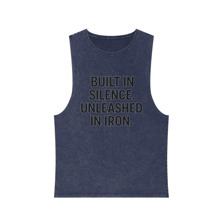 Built In Silence. Unleashed In Iron. Muscle tank