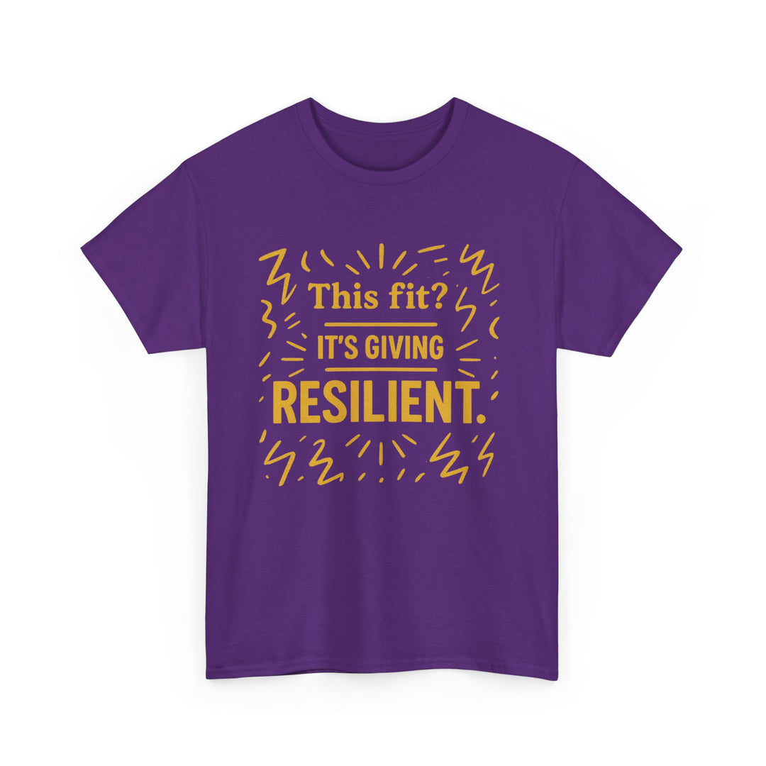 This Fit? It's Giving Resilient. Unisex Heavy Cotton Tee
