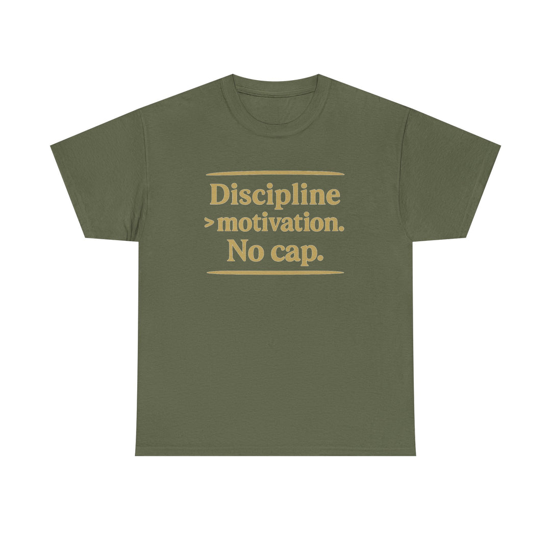 Discipline > Motivation. No Cap. Unisex Heavy Cotton Tee