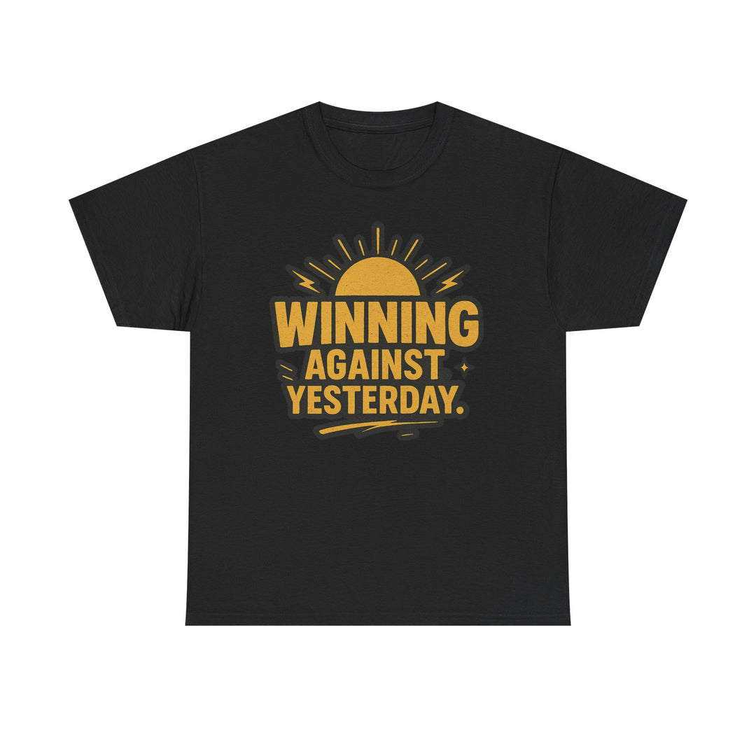 Winning Against Yesterday. Unisex Heavy Cotton Tee