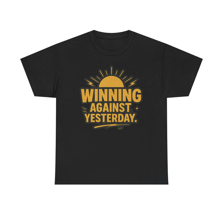 Winning Against Yesterday. Unisex Heavy Cotton Tee