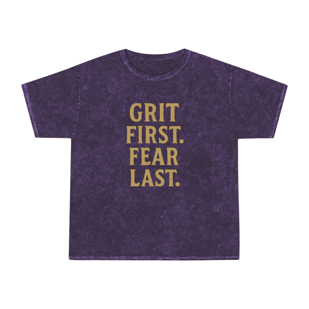 Grit First. Fear Last. Unisex Vintage Mineral Wash Tee