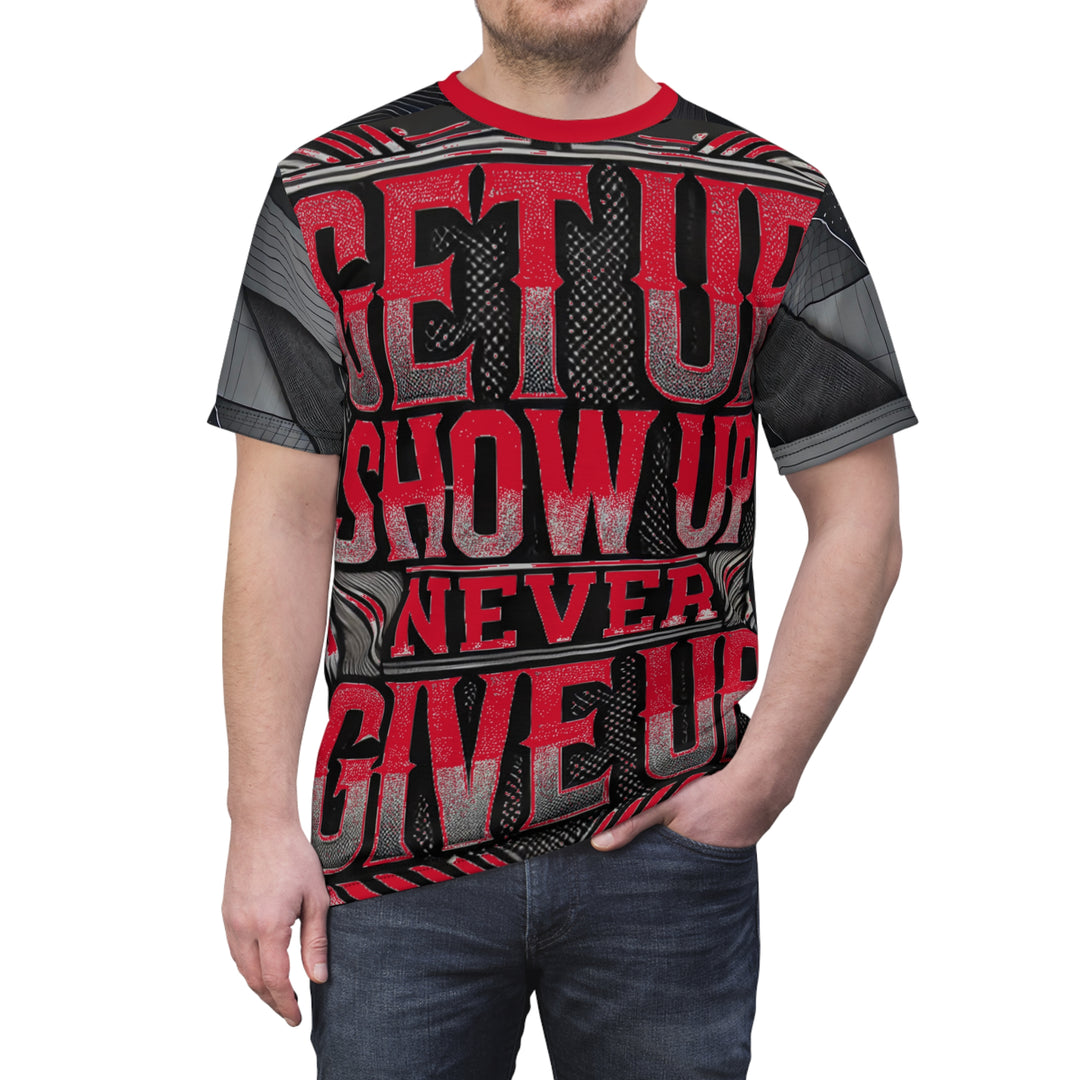 Relentless Drive Tee – Get Up, Show Up, Never Give Up