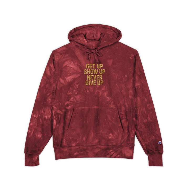 Get Up Show Up Never Give Up Unisex Champion Tie-Dye Hoodie (Embroidery)